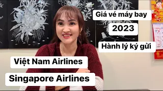 Giá vé máy bay từ Mỹ về Việt Nam 2023 hãng Singapore Airlines#congáibàtô