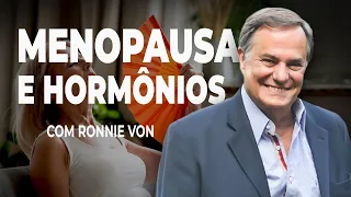 Menopausa e Hormônios: Mitos e Verdades - entrevista com Ronnie e Kika Von