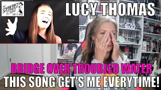 Emotional Reaction to Lucy Thomas' Bridge Over Troubled Water - Lucy Thomas Reaction! #reaction