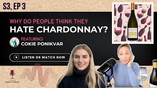 Why Do People Think They Hate Chardonnay? Featuring @CokiesWorldofWine