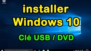 Comment installer Windows 10 avec une clé USB ou DVD d’installation