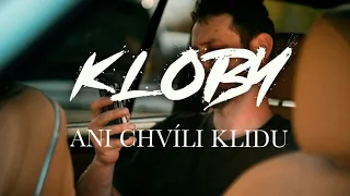 Kloby - Ani Chvíli Klidu