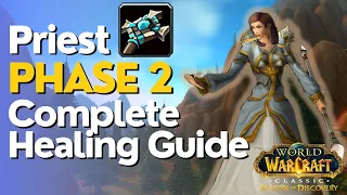 SoD Phase 2 ULTIMATE Priest Healing Guide