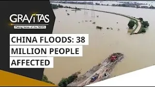 Gravitas: China floods: 38 million people affected || WORLD TIMES NEWS