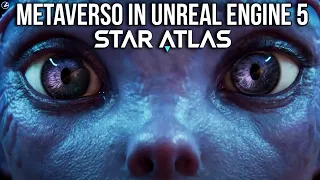 METAVERSO in UNREAL ENGINE 5: ecco Star Atlas