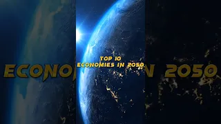 Top 10 Economies in 2050 #trending #viral #top #shortsfeed #top1 #2050 #future #shorts #mostviewed