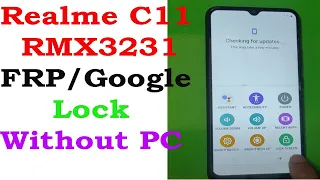 Realme C11 2021 RMX3231 FRP/Google Lock Bypass Without PC