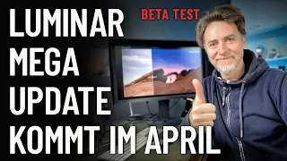 Luminar NEO ✳ MEGA UPDATE kommt im April  ✳ BETA TEST