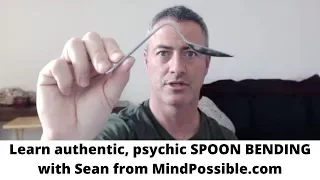 Learn how to do Spoon Bending with Sean McNamara using psychokinesis, telekinesis, psychic power
