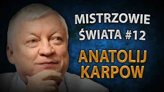 MISTRZ POPRAWIANIA FIGUR - Anatolij Karpow | MISTRZOWIE ŚWIATA #12