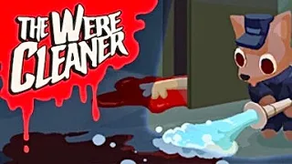 The WereCleaner | Gameplay Part 1 ( IOS, Android)