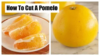 How To Cut Pomelo