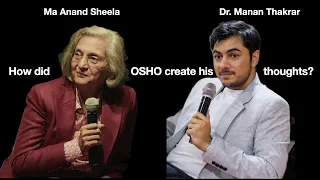 How did OSHO create his thoughts? - Ma Anand Sheela