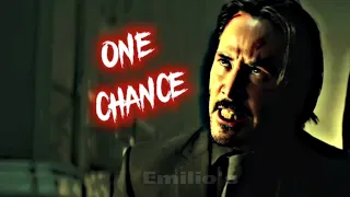 John wick[edit]||~One chance🎶