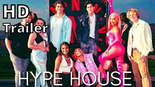 HYPE HOUSE season 1 2022 new trailer