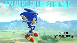 I'M HERE- Super Smash Bros Ultimate Sonic Montage