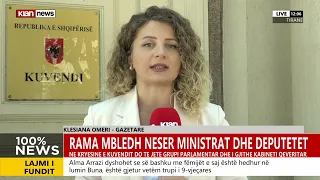 Klan News - Rama mbledh nesër ministrat dhe deputetët, raporton gazetarja Klesiana Omeri