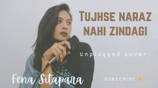Tujhse naraz nahi zindagi | unplugged cover | Fena Sitapara