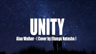 Unity - Alan Walker (Cover by Eltasya Natasha)