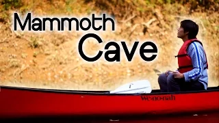 Mammoth Cave National Park | Backpacking and Canoe Camping on the Green River