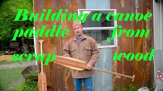 Building a canoe paddle from scrap wood