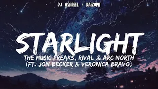 The Music Freaks, Rival & Arc North - Starlight (ft. Jon Becker & Veronica Bravo) [Lyrics]