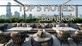 TOP 5 hotels with 5* in Bangkok, Best Bangkok hotels 2020, Thailand