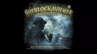 Sherlock Holmes Chronicles: Folge 09: "Das Freimaurer-Komplott" (Komplettes Hörspiel)