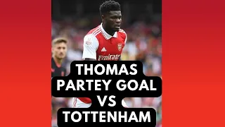 Thomas Partey's Goal against Tottenham in North London Derby 🔥🔥🔥