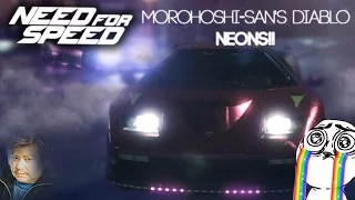 Need for Speed 2015 - MOROHOSHI-SAN's DIABLO (Neon Gameplay | Icon Update)