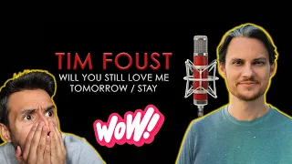 Tim Foust ‐ Will You Still Love Me Tomorrow / Stay (REACTION) First Time Hearing It