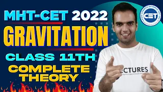 Gravitation Class 11th MHTCET 2022 | Full Theory and Concepts | All Formulas - Physics with Basics