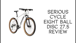 BUDGET MTB by SERIOUS CYCLE EIGHT BALL DISC 27,5 TEST Ride & Pros & Cons