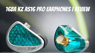 Mind blowing 16BA Kz AS16 Pro Earphones (iem) | Review