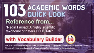 103 Academic Words Quick Look Ref from "Negin Farsad: A highly scientific taxonomy of haters | TED"