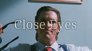 Close Eyes (Slowed) - DVRST | American Psycho/Patrick Bateman | Edit/Music Video