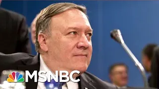 Report: Secretary Of State Mike Pompeo Was On The Ukraine Call | Deadline | MSNBC