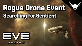 EVE Online - Drone event searching for Sentients
