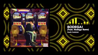 Statik Selektah feat. Bodega Bamz "Bodega!" (Official Audio)