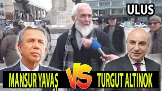 Mansur Yavaş mı Turgut Altınok mu Ankara Ulus'ta Kesintisiz Dev Seçim Anketi