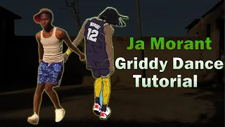 HOW TO GRIDDY LIKE JA MORANT IN 2023 | GRIDDY DANCE TUTORIAL