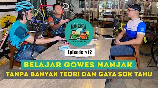 Tips Gowes Menanjak Paling Sederhana - Podcast Main Sepeda w/ Azrul Ananda & Johnny Ray Eps 12