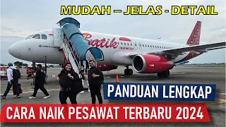 CARA NAIK PESAWAT TERBARU 2024 | TUTORIAL NAIK PESAWAT DI BANDARA SOEKARNO HATTA BAGI PEMULA