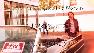 Irina Rimes feat  The Motans  - Cel Mai Bun DJ | Elemer Remix