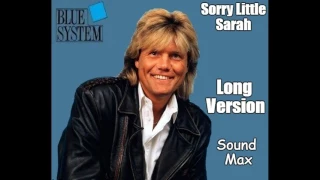 Blue System-Sorry little Sarah Long Version