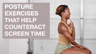 Posture Exercises That Help Counteract The Effects Of Screen  Time