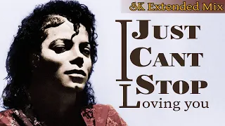 I JUST CAN'T STOP LOVING YOU (SK Extended Mix)  MICHAEL JACKSON 2023