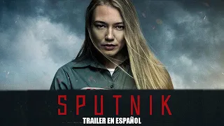 Sputnik (2020) | Trailer en español