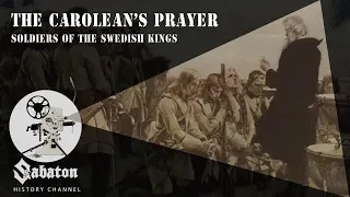 The Carolean's Prayer – Soldiers of the Swedish Kings – Sabaton History 009 [Official]