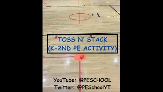 P.E. Game: "Toss n' Stack"